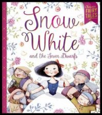 Bonney Press Fairytales Snow White and the Seven Dwarfs