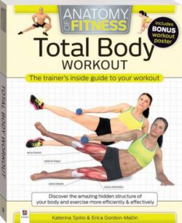 Anatomy Of Fitness: Total Body Workout by Hinkler Books