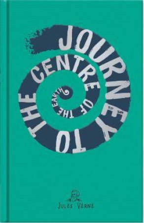 Journey To The Centre Of The Earth by Jules Verne