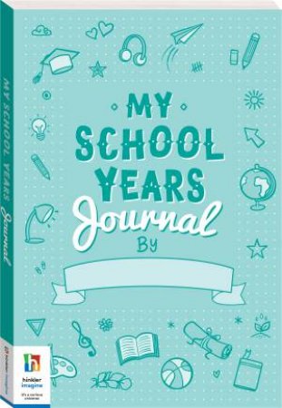 My School Years Journal by Various
