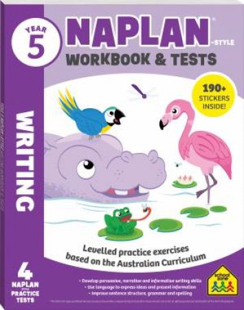 School Zone: NAPLAN*-Style Writing Workbook And Tests Year 5 by Various