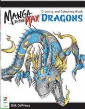 Manga To The Max Drawing And Colouring Book Dragons