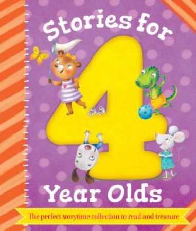 Stories For 4 Year Olds by Various