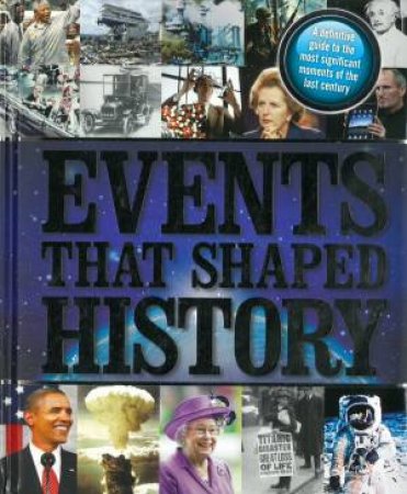 Events That Shaped History by Various