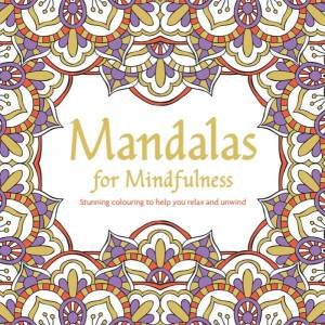 Mandalas For Mindfulness by Various