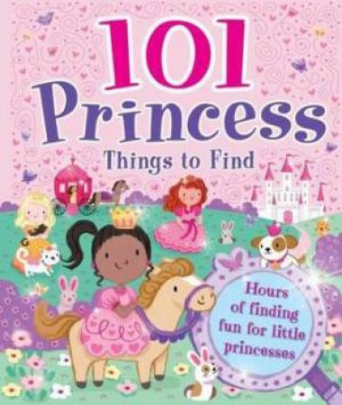 101 Princess Things to Find by Various