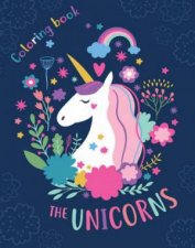 Unicorns Colouring Book The Unicorns