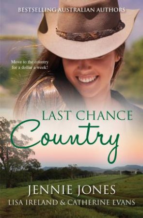 Last Chance Country by Jennie Jones & Lisa Ireland & Catherine Evans