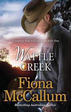 Wattle Creek by Fiona McCallum