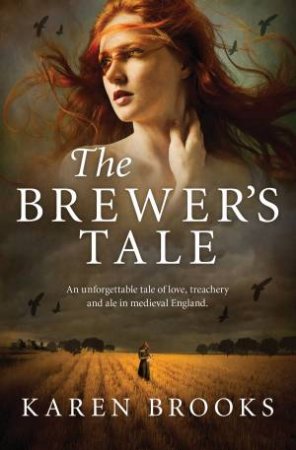 The Brewer's Tale by Karen Brooks