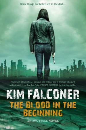 The Blood In The Beginning by Kim Falconer