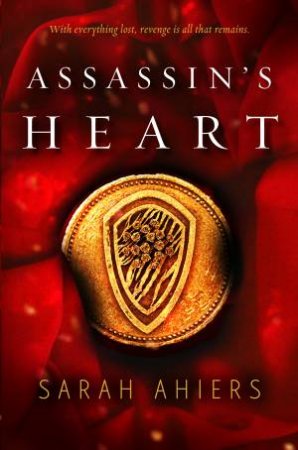 Assassin's Heart by Sarah Ahiers