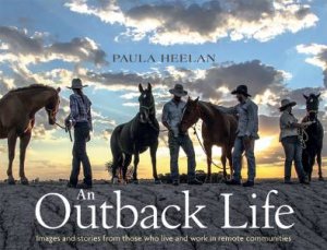 An Outback Life by Paula Heelan