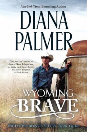 Wyoming Brave by Diana Palmer