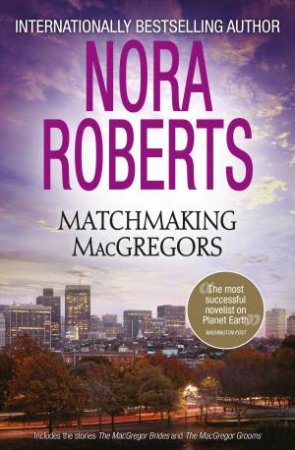 Matchmaking MacGregors by Nora Roberts