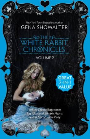 White Rabbit Chronicles: Bind-Up Vol 02 by Gena Showalter