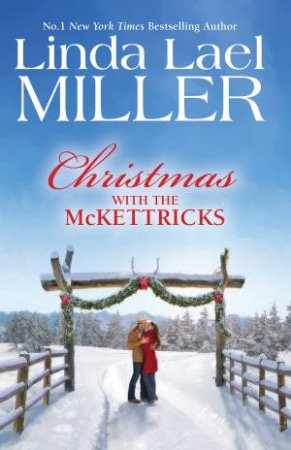 Christmas With The McKettricks by Linda Lael Miller
