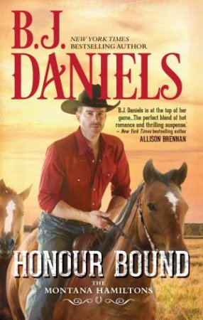 Honour Bound by B.J. Daniels