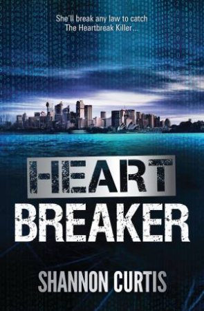 Heart Breaker by Shannon Curtis