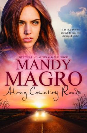 Along Country Roads by Mandy Magro