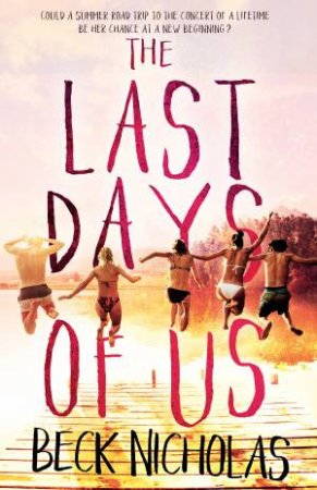 The Last Days Of Us by Beck Nicholas