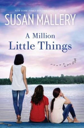 A Million Little Things by Susan Mallery