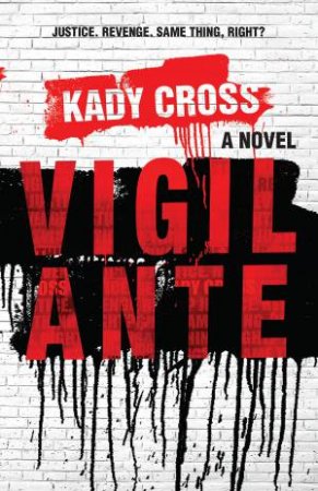 Vigilante by Kady Cross