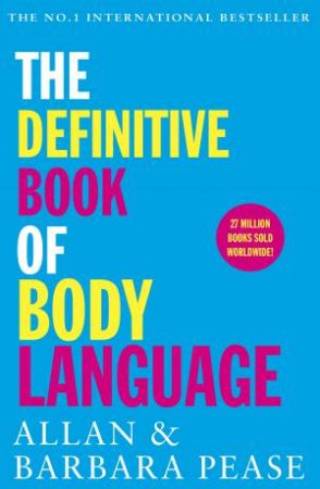 The Definitive Book Of Body Language by Allan Pease & Barbara Pease