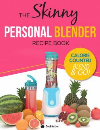 The Skinny Blend-Active Recipe Book by Cooknation Cooknation