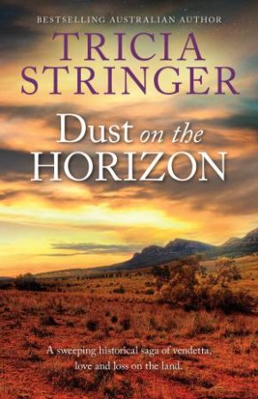 Dust On The Horizon by Tricia Stringer