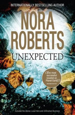Unexpected by Nora Roberts