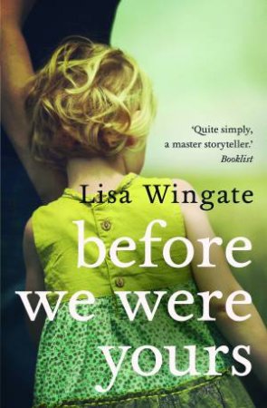 Before We Were Yours by Lisa Wingate