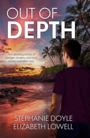 Out Of Depth/The Contestant/Chain Lightning by Stephanie Doyle & Elizabeth Lowell