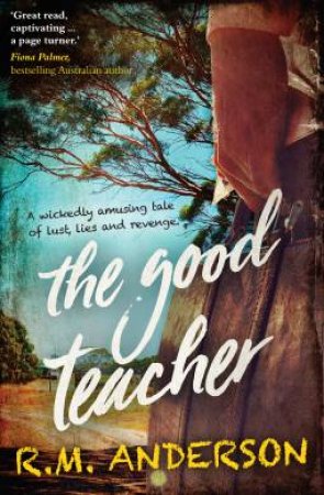 The Good Teacher by Richard M. Anderson