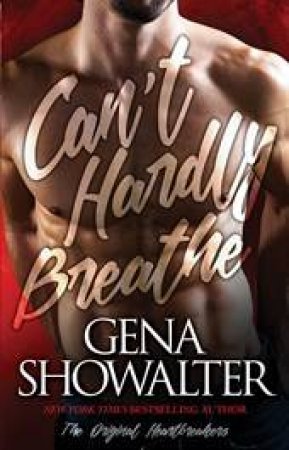 Can't Hardly Breathe by Gena Showalter