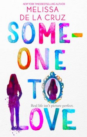 Someone To Love by Melissa De La Cruz