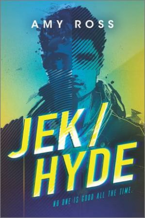 Jek/Hyde by Amy Ross
