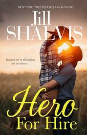 Hero For Hire by Jill Shalvis