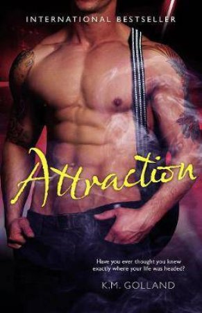 Attraction by K.M. Golland