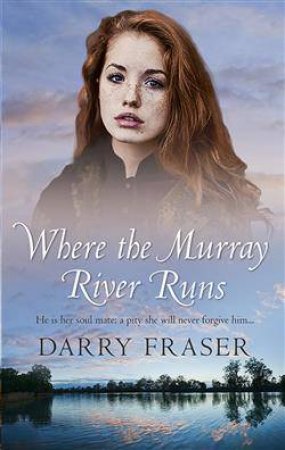 Where The Murray River Runs by Darry Fraser