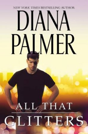 All That Glitters by Diana Palmer