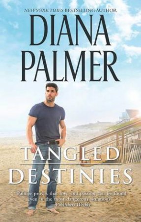 Tangled Destinies by Diana Palmer