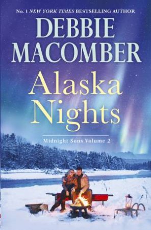 Midnight Sons: Alaska Nights by Debbie Macomber