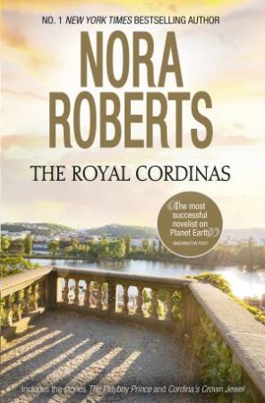 The Royal Cordinas by Nora Roberts