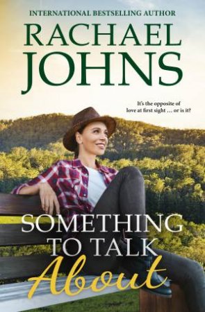 Something to Talk About by Rachael Johns