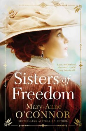 Sisters Of Freedom by Mary-Anne O'Connor