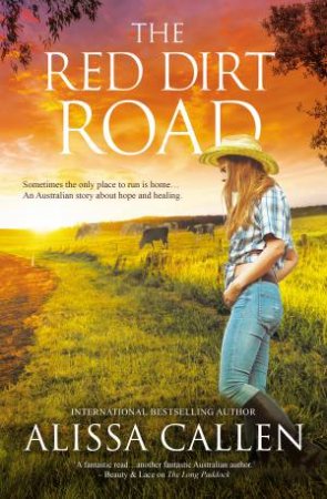 The Red Dirt Road by Alissa Callen