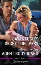 Romantic Suspense Duo Cavanaughs Secret Delivery  Agent Bodyguard