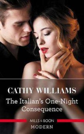 The Italian's One-Night Consequence by Cathy Williams