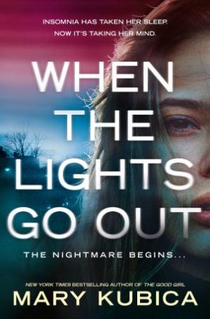When The Lights Go Out by Mary Kubica